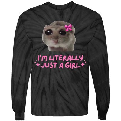 Funny IM Literally Just A Girl Sad Hamster Meme Gift Tie-Dye Long Sleeve Shirt