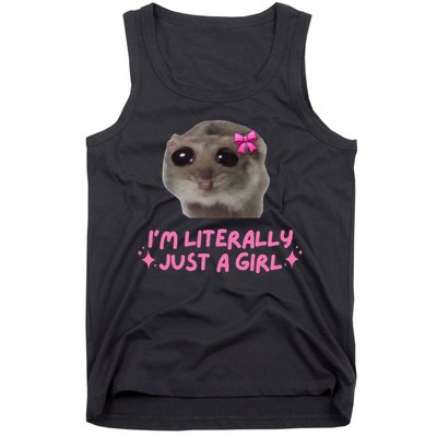 Funny IM Literally Just A Girl Sad Hamster Meme Gift Tank Top