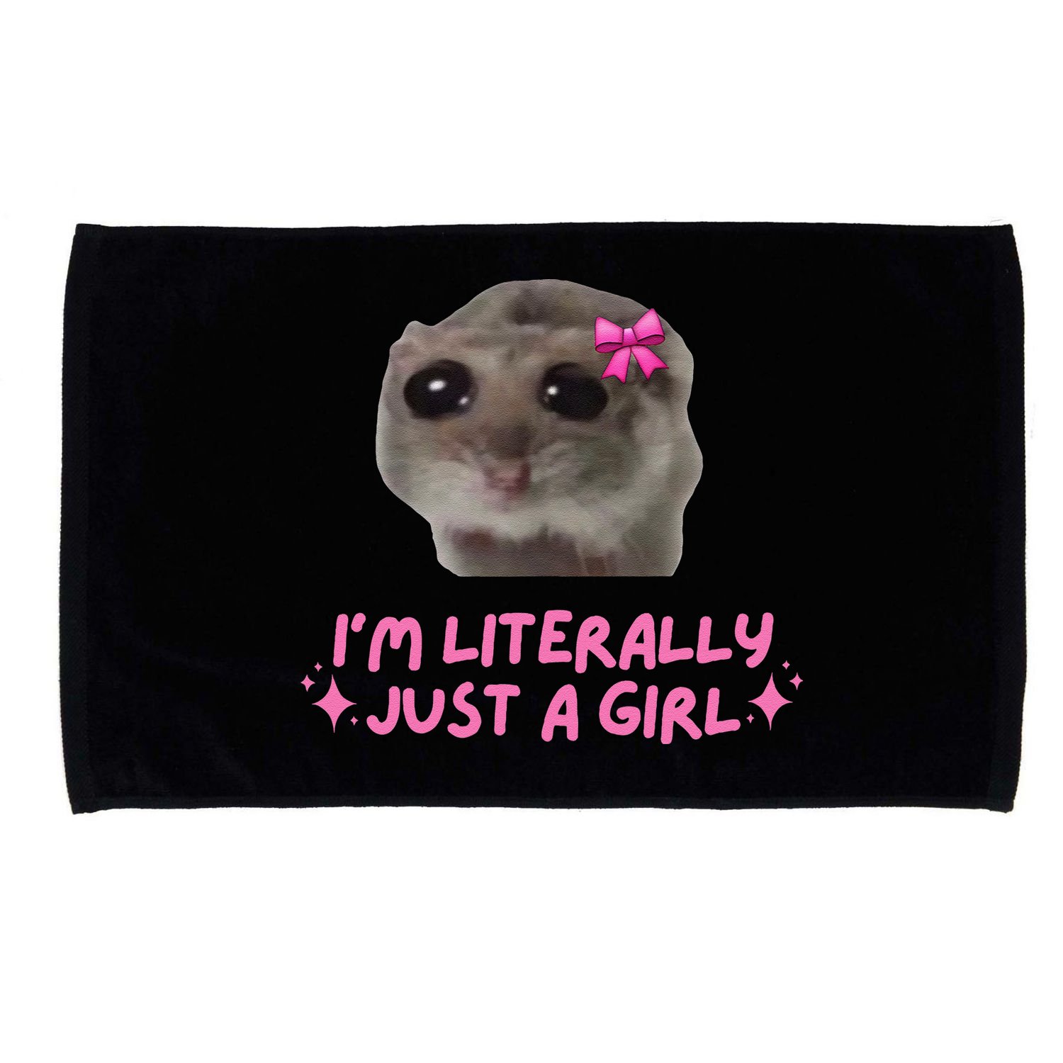 Funny IM Literally Just A Girl Sad Hamster Meme Gift Microfiber Hand Towel