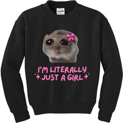 Funny IM Literally Just A Girl Sad Hamster Meme Gift Kids Sweatshirt