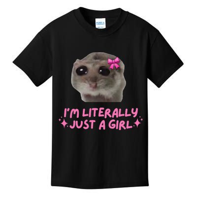 Funny IM Literally Just A Girl Sad Hamster Meme Gift Kids T-Shirt