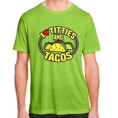 Funny I Love Titties And Tacos Adult ChromaSoft Performance T-Shirt