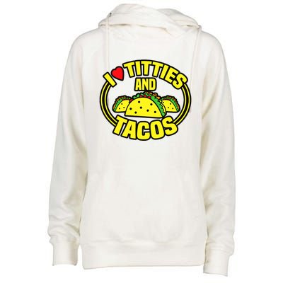 Funny I Love Titties And Tacos Womens Funnel Neck Pullover Hood