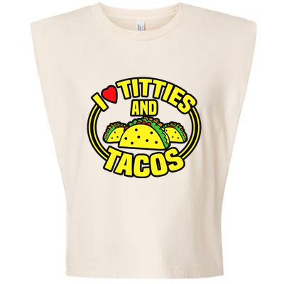 Funny I Love Titties And Tacos Garment-Dyed Women's Muscle Tee