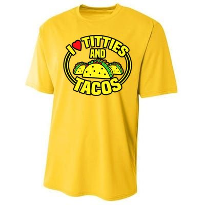 Funny I Love Titties And Tacos Performance Sprint T-Shirt