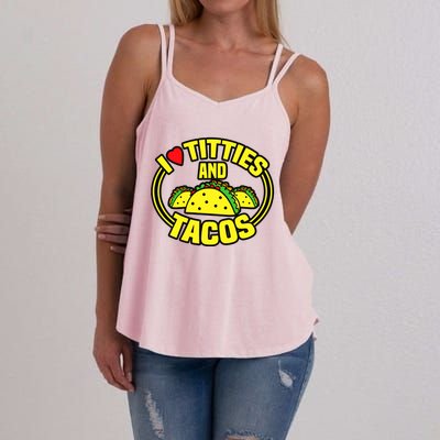 Funny I Love Titties And Tacos Women's Strappy Tank