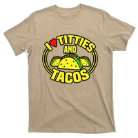 Funny I Love Titties And Tacos T-Shirt