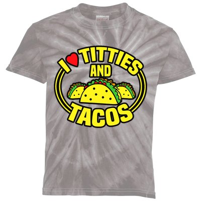 Funny I Love Titties And Tacos Kids Tie-Dye T-Shirt