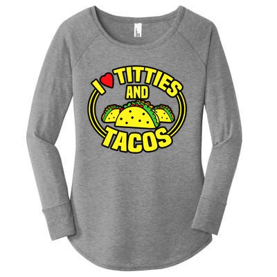 Funny I Love Titties And Tacos Women's Perfect Tri Tunic Long Sleeve Shirt