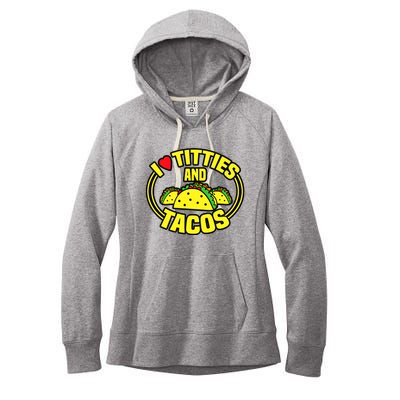 Funny I Love Titties And Tacos Women's Fleece Hoodie