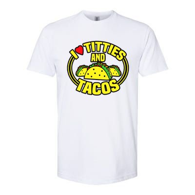 Funny I Love Titties And Tacos Softstyle CVC T-Shirt