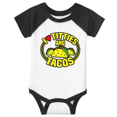 Funny I Love Titties And Tacos Infant Baby Jersey Bodysuit