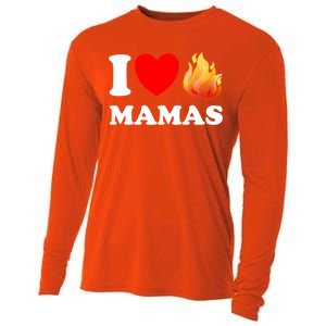 Funny I Love Hot Mamas Meaningful Gift Cooling Performance Long Sleeve Crew