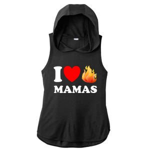 Funny I Love Hot Mamas Meaningful Gift Ladies PosiCharge Tri-Blend Wicking Draft Hoodie Tank