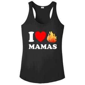 Funny I Love Hot Mamas Meaningful Gift Ladies PosiCharge Competitor Racerback Tank