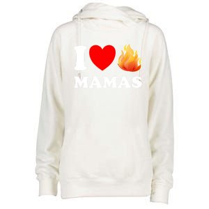 Funny I Love Hot Mamas Meaningful Gift Womens Funnel Neck Pullover Hood