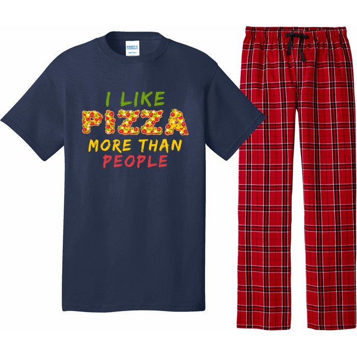 Funny I Like Pizza More Than People Pizza Lover Pajama Set