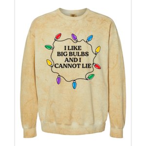 Funny I Like Big Bulbs And I Cannot Lie Christmas Meaningful Gift Colorblast Crewneck Sweatshirt