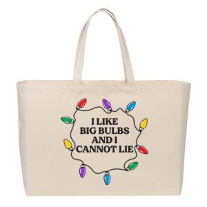 Funny I Like Big Bulbs And I Cannot Lie Christmas Meaningful Gift Cotton Canvas Jumbo Tote