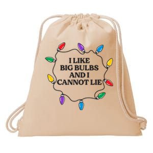 Funny I Like Big Bulbs And I Cannot Lie Christmas Meaningful Gift Drawstring Bag