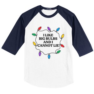 Funny I Like Big Bulbs And I Cannot Lie Christmas Meaningful Gift Baseball Sleeve Shirt