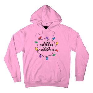 Funny I Like Big Bulbs And I Cannot Lie Christmas Meaningful Gift Hoodie