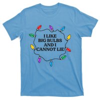 Funny I Like Big Bulbs And I Cannot Lie Christmas Meaningful Gift T-Shirt