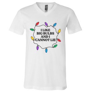 Funny I Like Big Bulbs And I Cannot Lie Christmas Meaningful Gift V-Neck T-Shirt