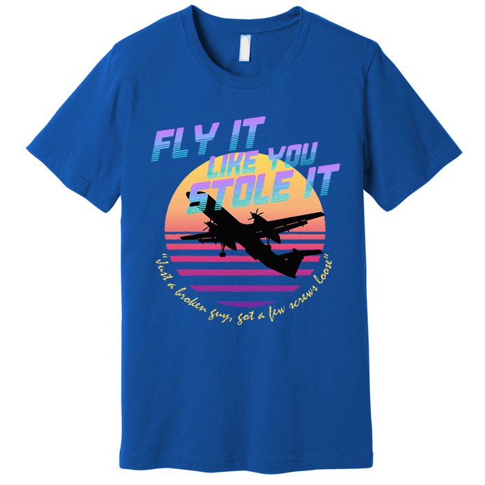 Fly It Like You Stole It Sky King Vaporwave Aesthetic Premium T-Shirt