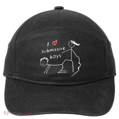 Funny I Love Submissive Boy I Heart Submissive Gift 7-Panel Snapback Hat