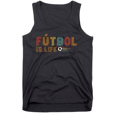 Futbol Is Life Football Lover Soccer Funny Vintage Tank Top