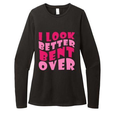 Funny I Look Better Bent Over Girl Women Womens CVC Long Sleeve Shirt