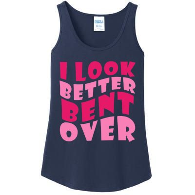 Funny I Look Better Bent Over Girl Women Ladies Essential Tank