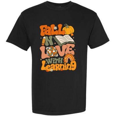 Fall In Love With Learning Autum Thanksgiving Teacher Garment-Dyed Heavyweight T-Shirt