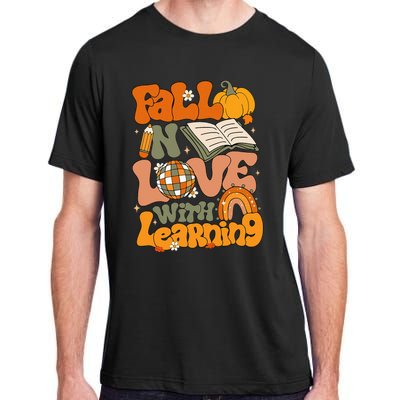 Fall In Love With Learning Autum Thanksgiving Teacher Adult ChromaSoft Performance T-Shirt