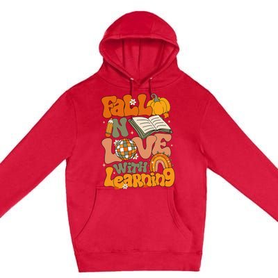 Fall In Love With Learning Autum Thanksgiving Teacher Premium Pullover Hoodie