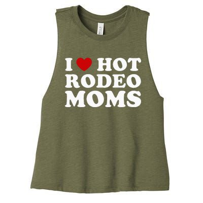 Funny I Love Hot Rodeo Moms I Heart Cowboy Rodeo Mom Women's Racerback Cropped Tank