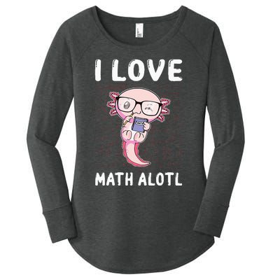 Funny I Love Math Alotl Mathematics Women's Perfect Tri Tunic Long Sleeve Shirt