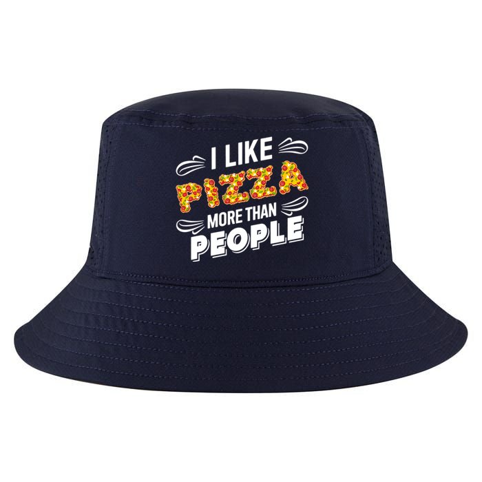 Funny I Like Pizza More Than People Gift Cool Comfort Performance Bucket Hat