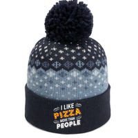 Funny I Like Pizza More Than People Gift The Baniff Cuffed Pom Beanie