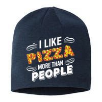 Funny I Like Pizza More Than People Gift Sustainable Beanie