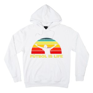 Futbol Is Life Hoodie