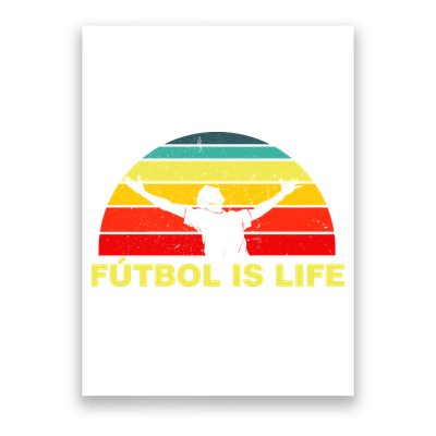 Futbol Is Life Poster