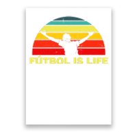 Futbol Is Life Poster