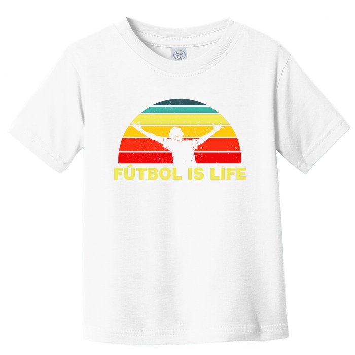 Futbol Is Life Toddler T-Shirt