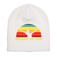 Futbol Is Life Short Acrylic Beanie