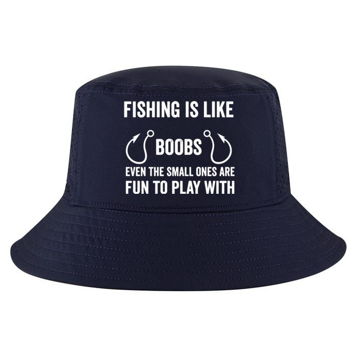 Fishing Is Like Boobs Cool Comfort Performance Bucket Hat