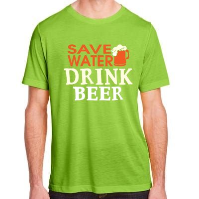 Funny Ing Lover Tees Gift Save Water Beer Gift Adult ChromaSoft Performance T-Shirt