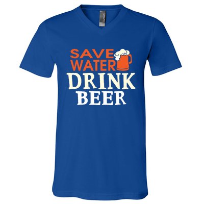 Funny Ing Lover Tees Gift Save Water Beer Gift V-Neck T-Shirt