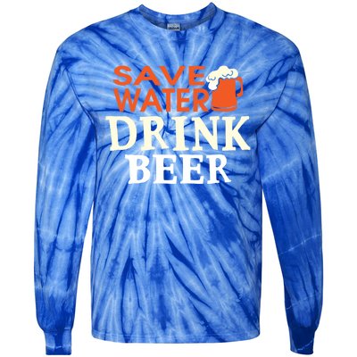 Funny Ing Lover Tees Gift Save Water Beer Gift Tie-Dye Long Sleeve Shirt